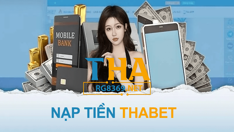 Hướng dẫn nạp tiền chi tiết thabet - rg8369.net-min